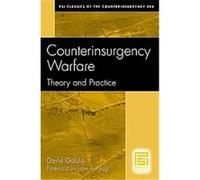 Counterinsurgency Warfare, Psi Classics of the Counterinsurgency Era David Galula (Auteur)