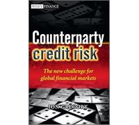 Counterparty Credit Risk: The New Challenge for Global Financial Markets