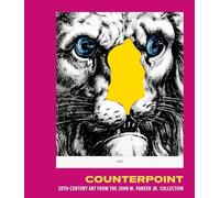 Counterpoint - 20th-century art from the john m. parker jr. collection