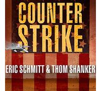Counterstrike: The Untold Story of America's Secret Campaign Against Al Qaeda