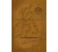Counties Explorer - 290 page tracker of 133 counties in the United Kingdom and Ireland.