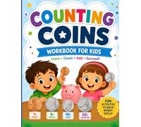 Counting Coins Workbook Learning To Count Money Worksheets: For Kids Learn Math Play Realistic Coin
