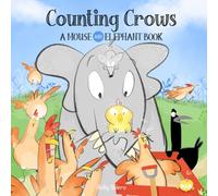 Counting Crows: A Mouse and Elephant Book