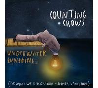 Counting Crows - Underwater Sunshine: Or What We Did On Our Summer
