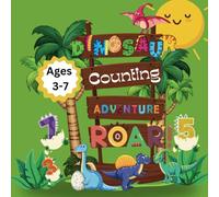 Counting Dinosaurs 1-10: Children's Counting Book for Toddlers Fun Dinosaurs Illustrations Learn To Count To Ten