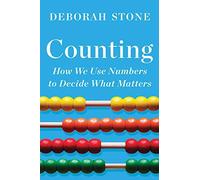 Counting: How We Use Numbers To Decide What Matters