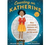 Counting on Katherine by Helaine Becker Helaine Becker (Auteur)
