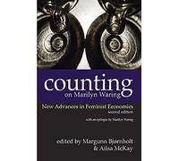 Counting On Marilyn Waring: New Advances In Feminist Economics