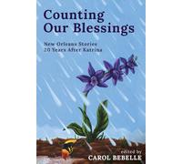 Counting Our Blessings: The Other Katrina Stories