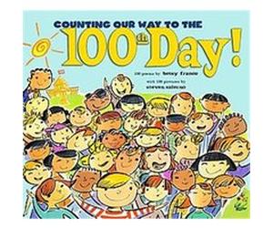 Counting Our Way to the 100th Day! Betsy Franco, Steven Salerno (Auteur)