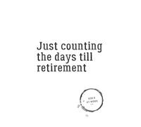 Counting the days till retirement: Gen X At Work