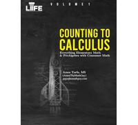 Counting To Calculus: Everything Elementary Math & PreAlgebra with Consumer Math