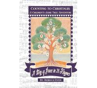 Counting to Christmas: A Children's Jesse Tree Adventure: A Story of Grace in 28 Rhymes