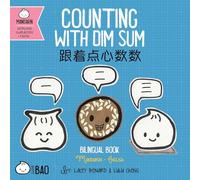 Counting with Dim Sum (Simplified Mandarin-English Version): A Bilingual Book in English and Mandarin with Simplified Characters and Pinyin