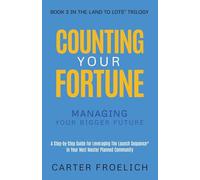 Counting Your Fortune: Managing Your Bigger Future