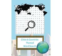 Countries and Cities Word Search: Countries and Cities Themes Word Search Book with Easy to Read Print about places and locations | 7x10 Inches, 120 ... holidays or general learning and improving.