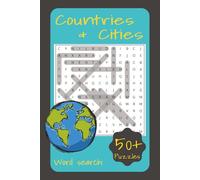 Countries and Cities Word Search Puzzle Book: Explore the World with 50+ Fun Puzzles | 6x9 inches, 110 Pages | Word Searches Featuring Capitals, Famous Cities & Countries