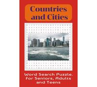 Countries and Cities Word Search Puzzle Book: Word Searches with Easy-to-Read Print about Countries and Cities. 6x9 inches, 110 pages, 55 ... Time, and Learning more about the World.