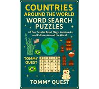 Countries Around The World Word Search Puzzles: 40 Fun Puzzles About Flags, Landmarks, and Cultures Around the World