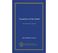 Countries of the mind: essays in literary criticism