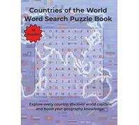 Countries of the World Word Search Puzzle Book: Explore every country, discover world capitals, and boost your geography knowledge | 110 Pages | 55 Puzzles | 8.5 x 11