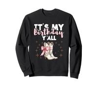 Country Birthday Party Cowgirl It's My Birthday Y'all Sweatshirt