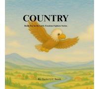 COUNTRY: Book Five of the Little Freedom Fighters Series