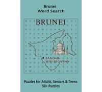 Country Brunei Word Searches: Puzzle Book 6x9”, 111 pages, 50+ Puzzles,… Gift for ;Travellers, Study, during Vacation, Holiday or Time to Relax