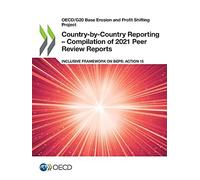Country-By-Country Reporting - Compilation Of 2021 Peer Review Reports
