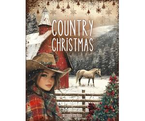 Country Christmas Cut and Collage Ephemera Book: 200 High-quality Images in a rustic Western Christmas style for Scrapbooking, Journaling, Collage Art, Mixed Media, Card Making and more