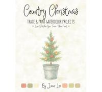Country Christmas: Trace and Paint Watercolor Projects