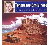 Country Classics: Tennessee Ernie Ford by Tennessee Ernie Ford (1998-02-01)