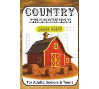 Country Crossword Puzzle Book: Crossword Puzzles with Large Print about Cowboys, Western, Horses, Farm, the Country and More | 6x9 inches, 120 Pages ... ... Perfect for Calming, Anxiety and Relaxing