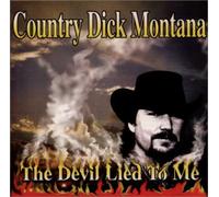 Country Dick Montana - Devil Lied to Me [Import]