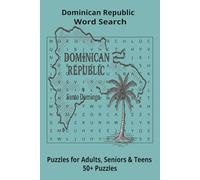 Country Dominican Republic Word Searches: Puzzle Book (6x9”, 111 pages, 50+ Puzzles,… Gift for ;Travellers, Study, during Vacation, Holiday or Time to Relax