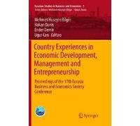 Country Experiences In Economic Development, Management And Entrepreneurship