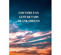 Country Fan Guitar Tabs Blank Sheets: 116 Pages Of 8.5 X 11 Inch 6 Guitar Tabs And 7 Blank Music Staffs Per Page