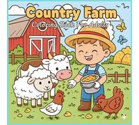 Country Farm: Relaxing 8.5x8.5" Coloring Pages with 56 Fun Farm Designs for Kids and Adults - Cows, Horses, Barns, and Cute Farm Animals with farmers life style