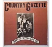 COUNTRY GAZETTE - don't give up your day job LP