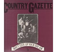 Country Gazette - Don't Give Up Your Day Job [Vinyl LP] [Vinyl LP]