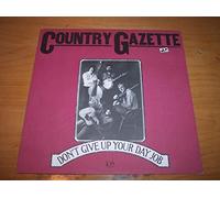 Country Gazette - Don't give up your day job / Vinyl record [Vinyl-LP]