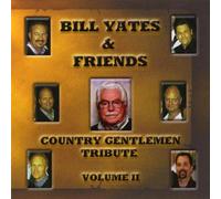 Country Gentlemen Tribute 2 by Bill Yates & Friends