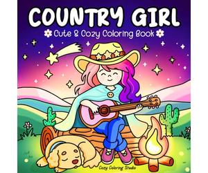 Country Girl: A Cute & Cozy Coloring Book for Adults & Teens Featuring Relaxing Nature and Adorable Farm Life Moments