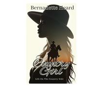 Country Girl: Life On The Country Side
