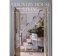 Country House Living by Nora Murphy Nora Murphy (Auteur)