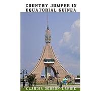 Country Jumper In Equatorial Guinea: History Books For Kids Series
