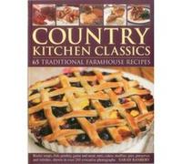 Country Kitchen Classics: 65 Traditional Farmhouse Recipes - [Livre en VO] Sarah Banbery (Auteur)