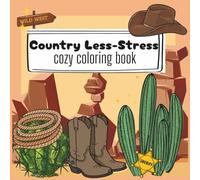 Country Less-Stress: cozy coloring book