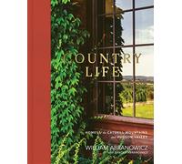 Country Life: Homes of the Catskill Mountains and Hudson Valley /anglais