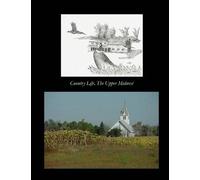 Country Life The Upper Midwest